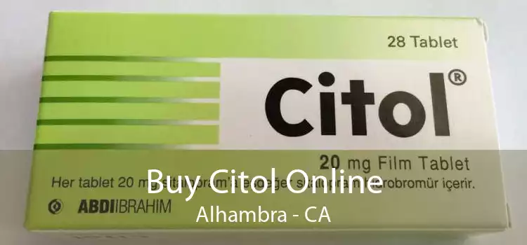 Buy Citol Online Alhambra - CA