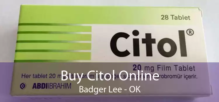 Buy Citol Online Badger Lee - OK