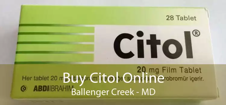 Buy Citol Online Ballenger Creek - MD