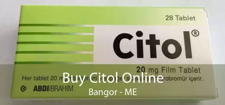 Buy Citol Online Bangor - ME