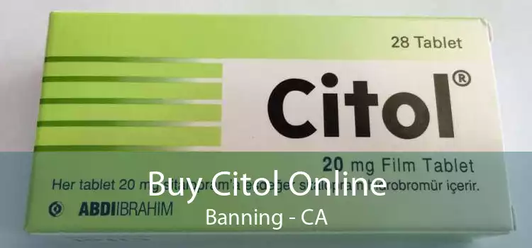 Buy Citol Online Banning - CA