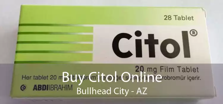 Buy Citol Online Bullhead City - AZ