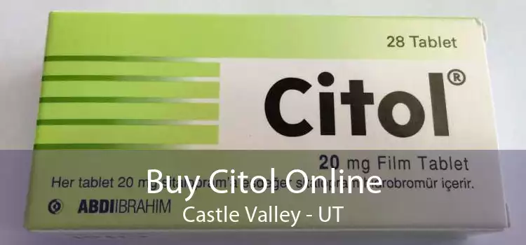 Buy Citol Online Castle Valley - UT
