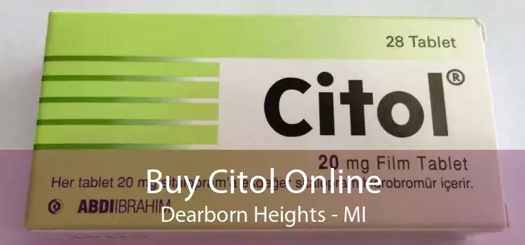 Buy Citol Online Dearborn Heights - MI